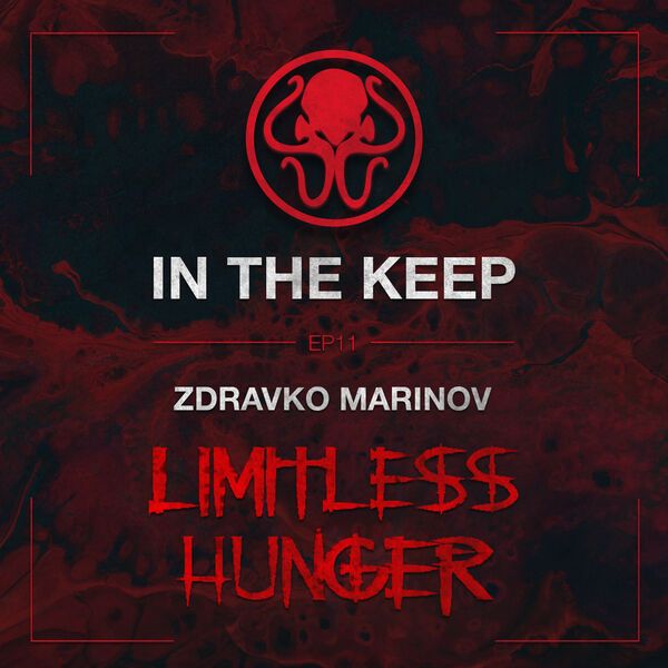 In The Keep Podcast - #11 Zdravko Marinov (Limitless Hunger Developer)