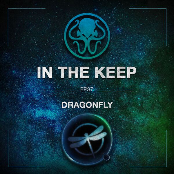 In The Keep Podcast - #37 Dragonfly (Eviternity & Prodeus)