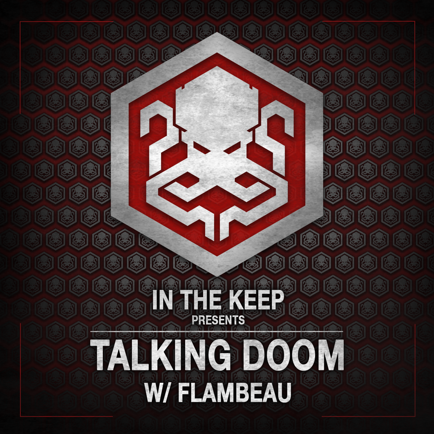 In The Keep Podcast – TALKING DOOM w/ Flambeau & Animal